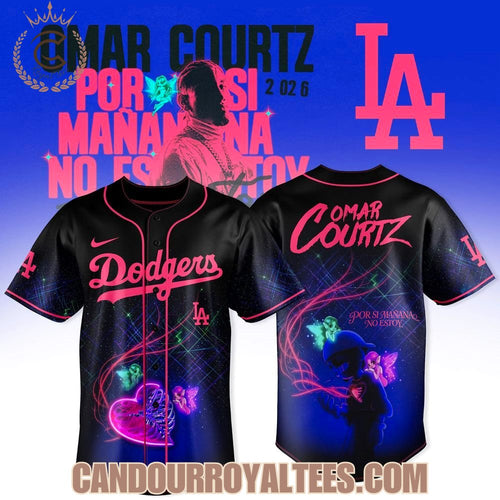 Los Angeles Dodgers x Omar Courtz POR SI MAÑANA NO ESTOY Jersey