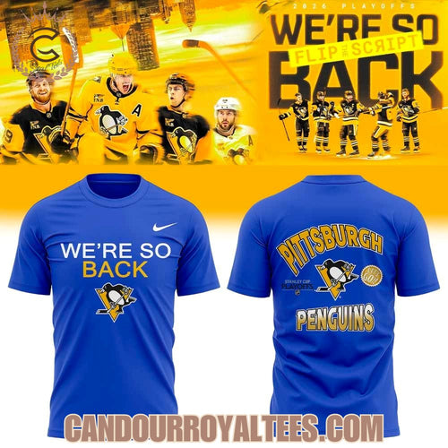 Pittsburgh Penguins We’re so Back 2026 NHL Stanley Cup Playoffs Shirt