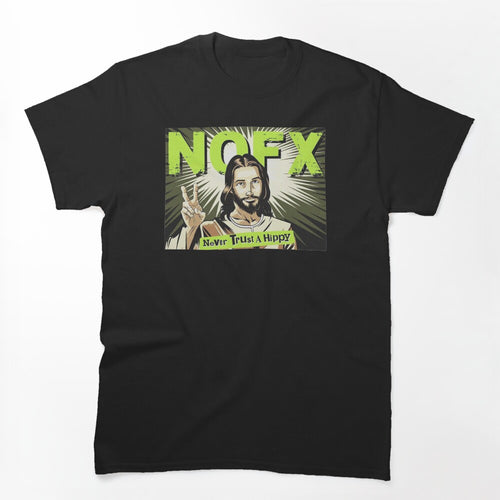 Never Trust A Hippy Shirt
