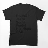 Blues Jazz Soul Funk Hip Hop R&B Shirt