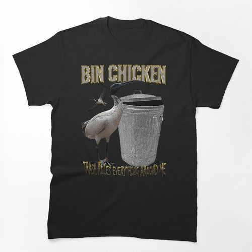 Bin Chicken Ibis Trash Rules Everything Around Me Bootleg Rap Shirt