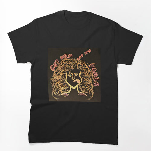 Get Him Out My Hair - Sharpie Drawing Inspired By Little Mix's Song Shirt
