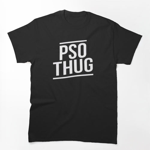 Pso Thug - Black Edition Shirt