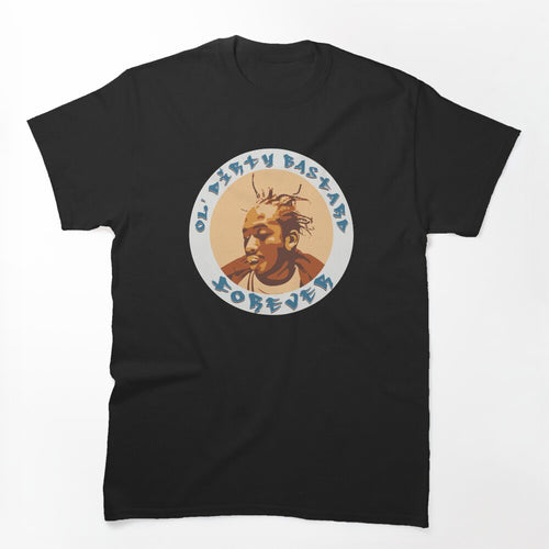 Ol Dirty Bastard Forever Shirt