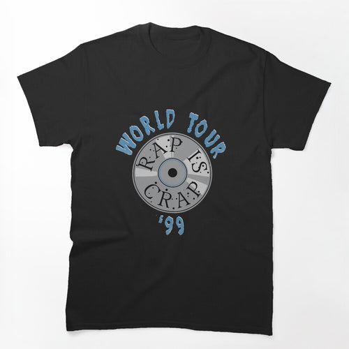 Rap Is Crap '99 Shirt