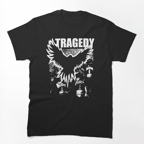 TRAGEDY THE WAR IS ON Shirt