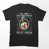 All I Want For Christmas Is Riley Green Shirt
