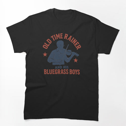Old Time Rainer And His Bluegrass Boys - Band Shirt