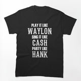 Play It Like Waylon Outlaw Country Shirt