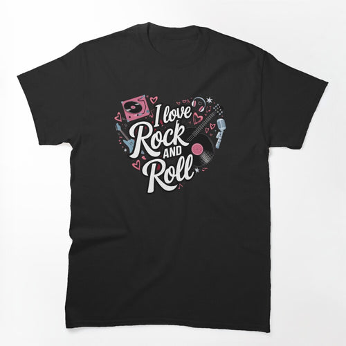 I Love Rock And Roll Music Love Shirt