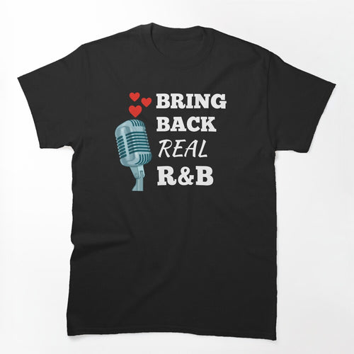 90s R And B Music Bring Back 90s R&B Shirt
