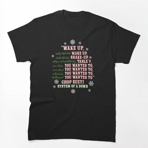 System Of A Down Chop Suey Christmas Version Shirt
