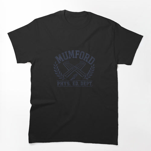 Mumford Phys Ed Department Vintage Style Shirt