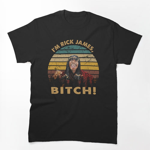 Graphic I'm Rick James Bitch! Love Pop Music Shirt