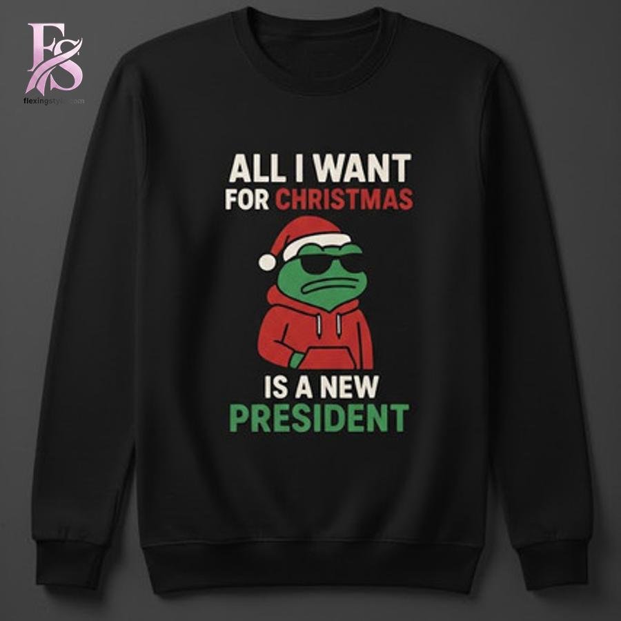 All I Want For Christmas is A New President Frog Shirt