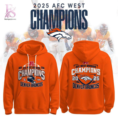 Denver Broncos NFL AFC West CHAMPIONS 2025 Hoodie