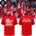 Indiana Fever 2026 We Don’t Do Quiet Hoodie T-Shirt