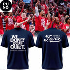 Indiana Fever 2026 We Don’t Do Quiet Hoodie T-Shirt