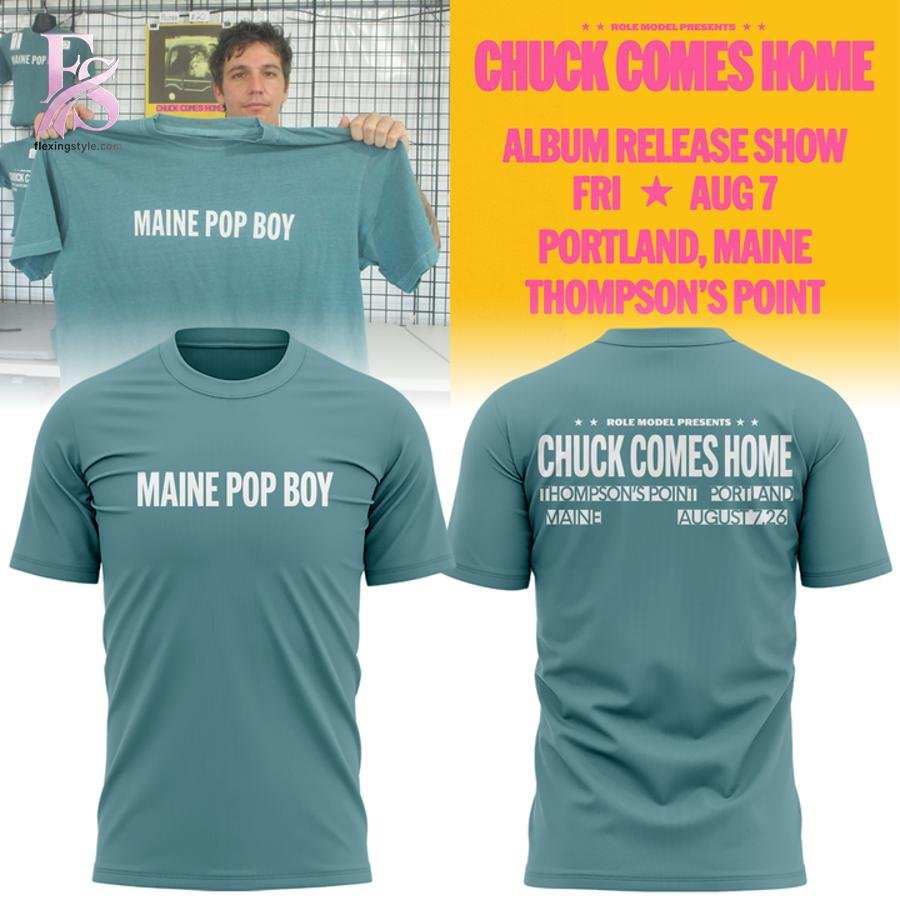 MAINE POP BOY Chuck Comes Home 2026 T-shirt