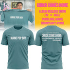 MAINE POP BOY Chuck Comes Home 2026 T-shirt