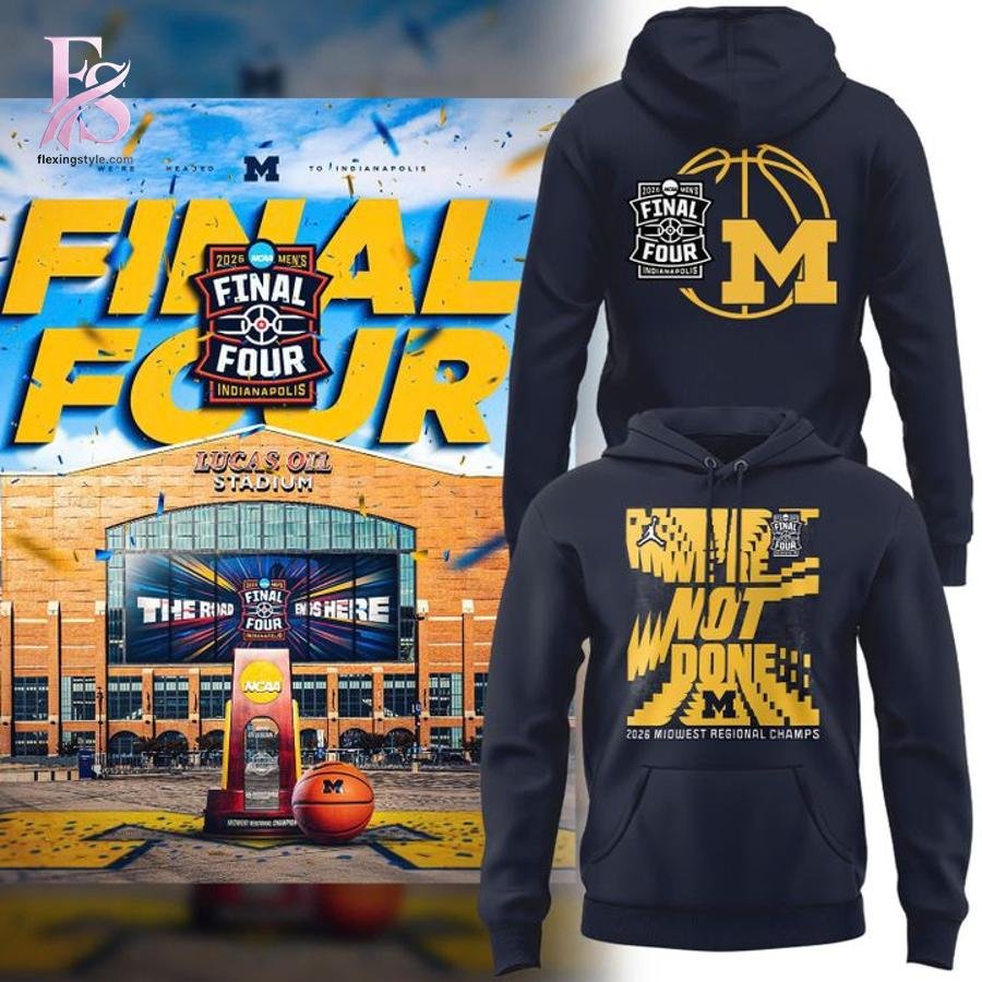 Michigan Wolverines Basketball 2026 Final Four Hoodie