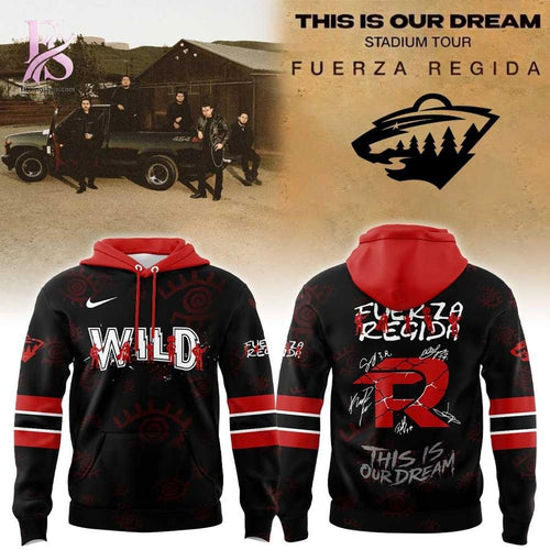 Minnesota Wild Fuerza Regida This is our Dream Stadium Tour 2026 Hoodie