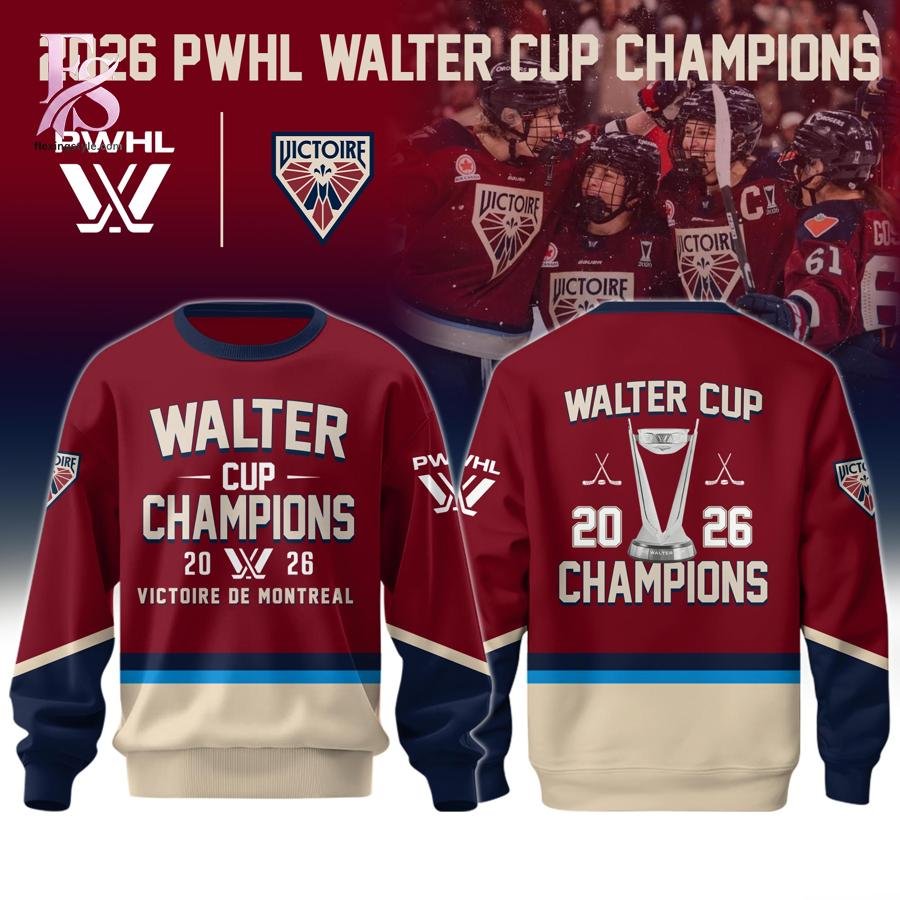 Montreal Victoire 2026 PWHL Walter Cup Champions Hoodie