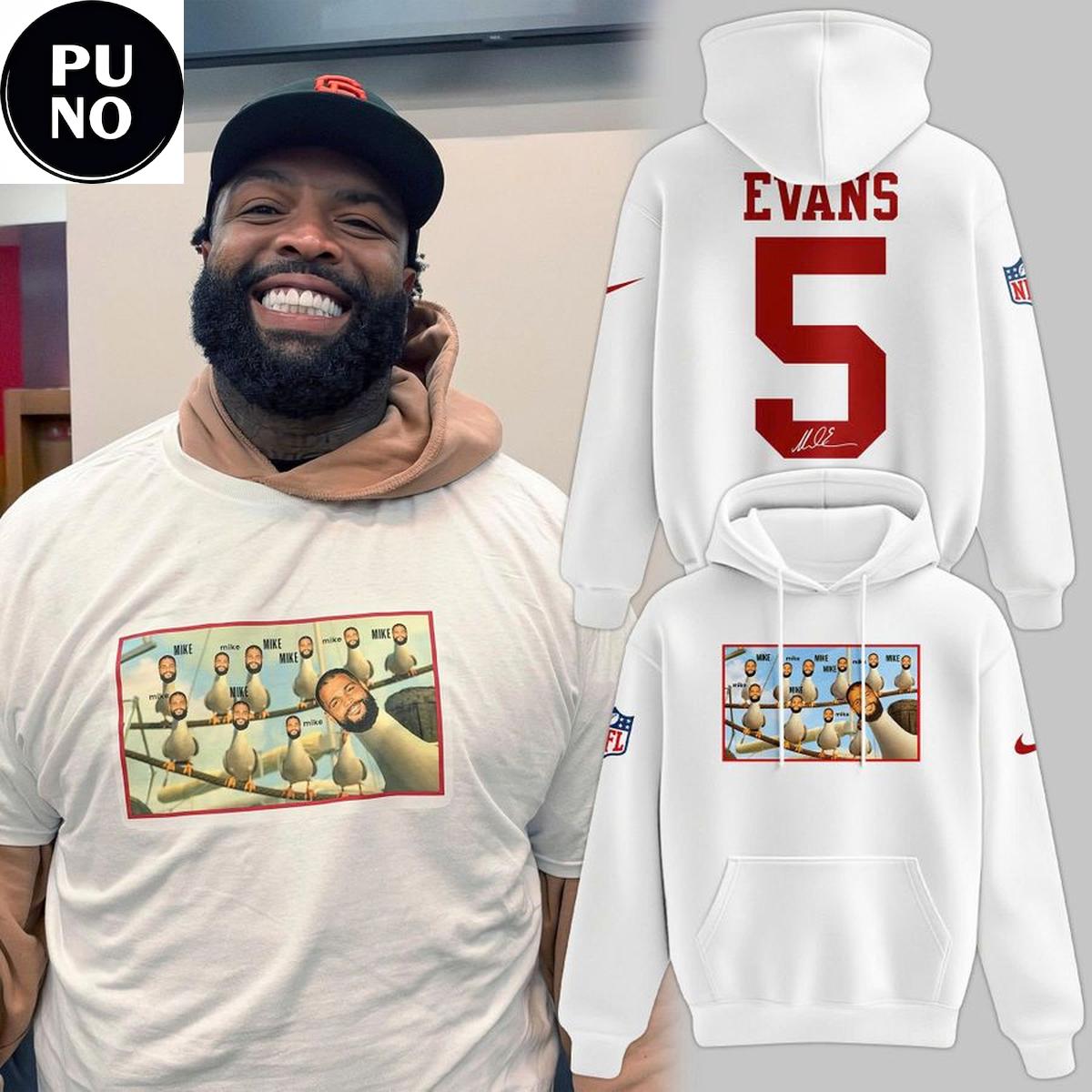 San Francisco 49ers Mike Evans 2026 Mike Mike Mike Meme Hoodie T-Shirt