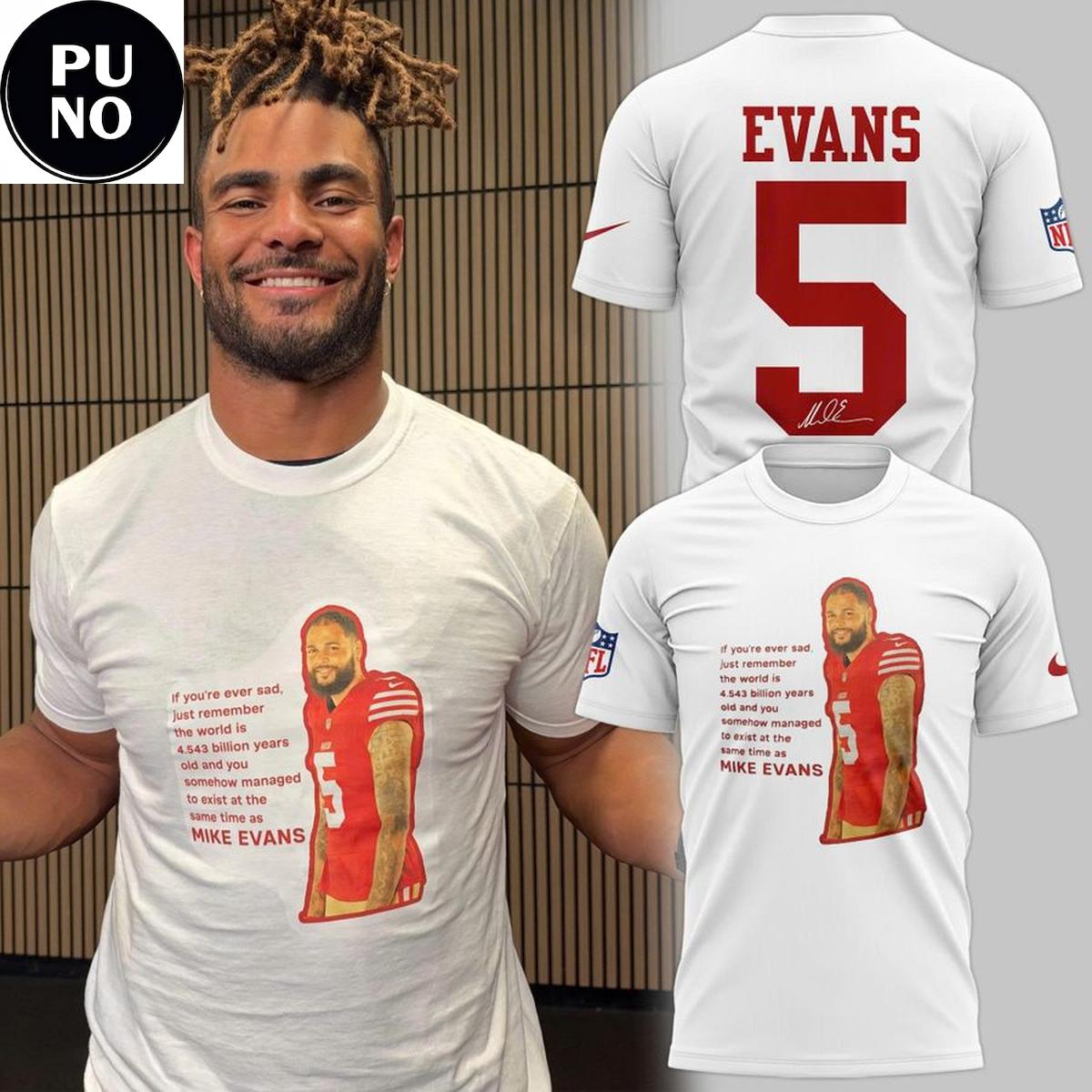 San Francisco 49ers Mike Evans 2026 Wholesome Quote Meme Hoodie T-Shirt