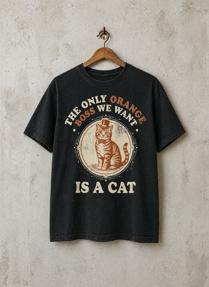 The only Orange Boss We Want Is A Cat Shirt