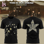 This Is Our Dream Stadium Tour T-shirt