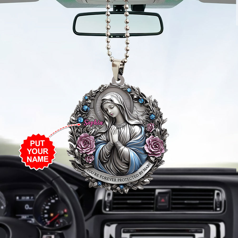 Personalized You're Forever Protected By Mary Custom shape 2-sided Acrylic Car Ornament – TANTN15403