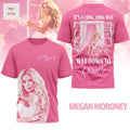 Megan Moroney Its A Long, Long May Way Down To Cloud 9 3D T-Shirt