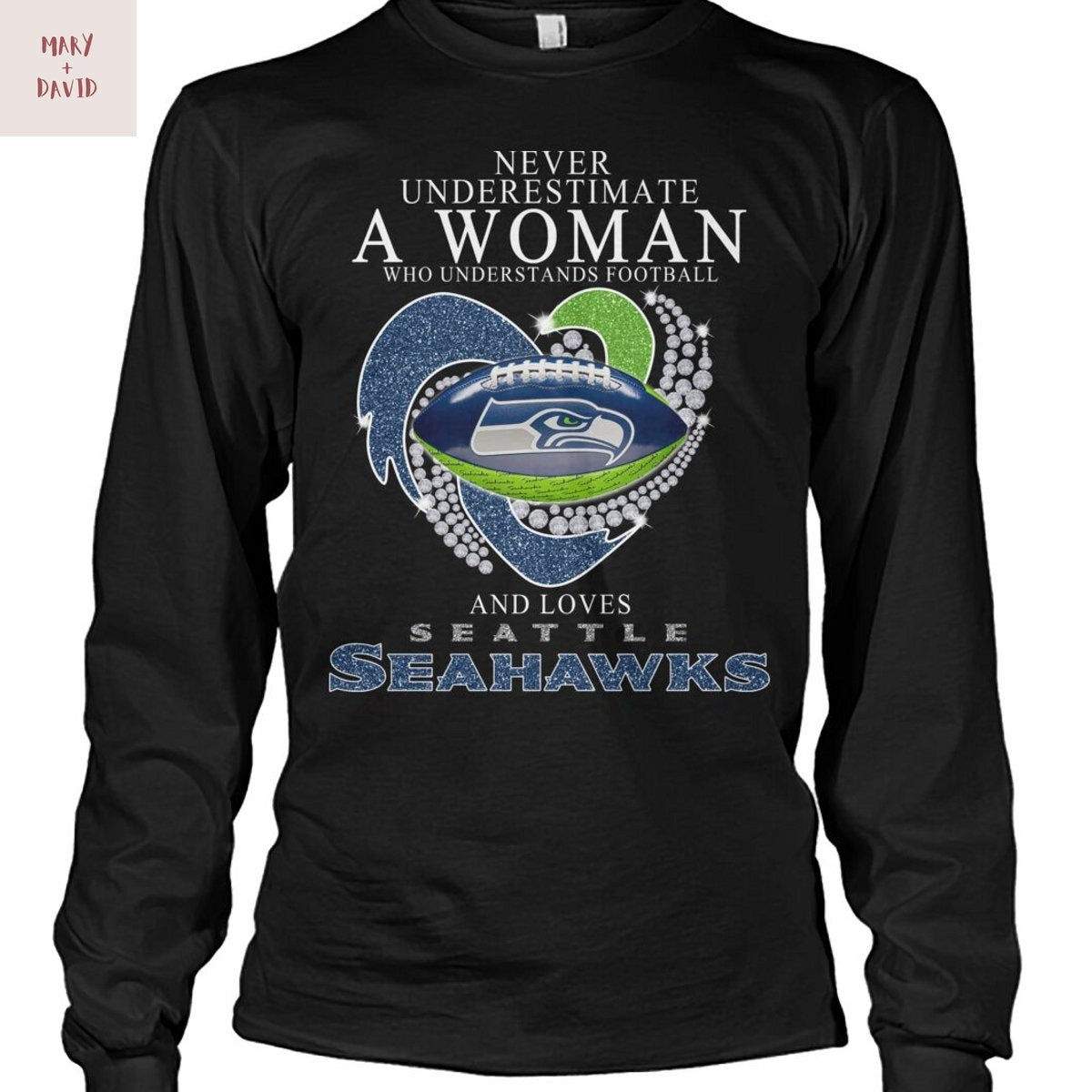 Never Underestimate A Woman Who Understands Football And Loves Seattle Seahawks Unisex T-Shirt