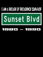 Sunset Blvd The Decade Of Decadence Survivor Shirt