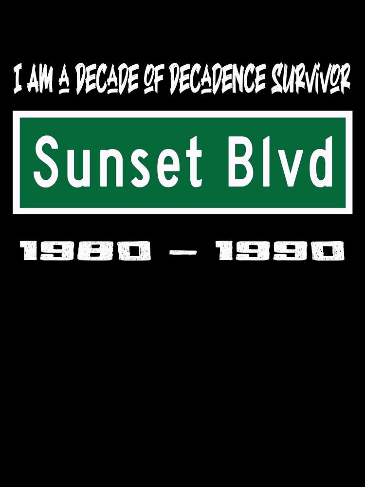 Sunset Blvd The Decade Of Decadence Survivor Shirt