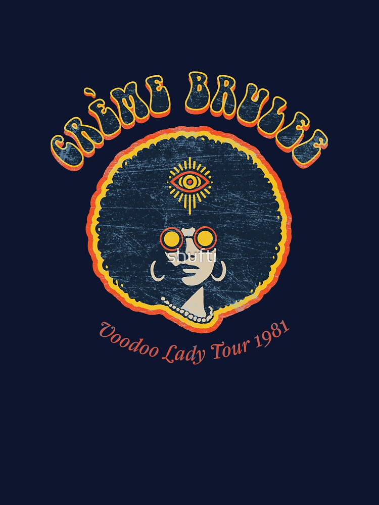 Creme Brulee Voodoo Lady Tour Glam Rock Band From Royston Vasey Shirt