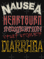 Nausea Heartburn Indigestion Upset Stomach Diarrhea Death Metal Band Shirt
