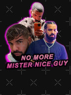 No More Mister Nice Guy Shirt