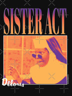 90's Movie Sister Act Shirt