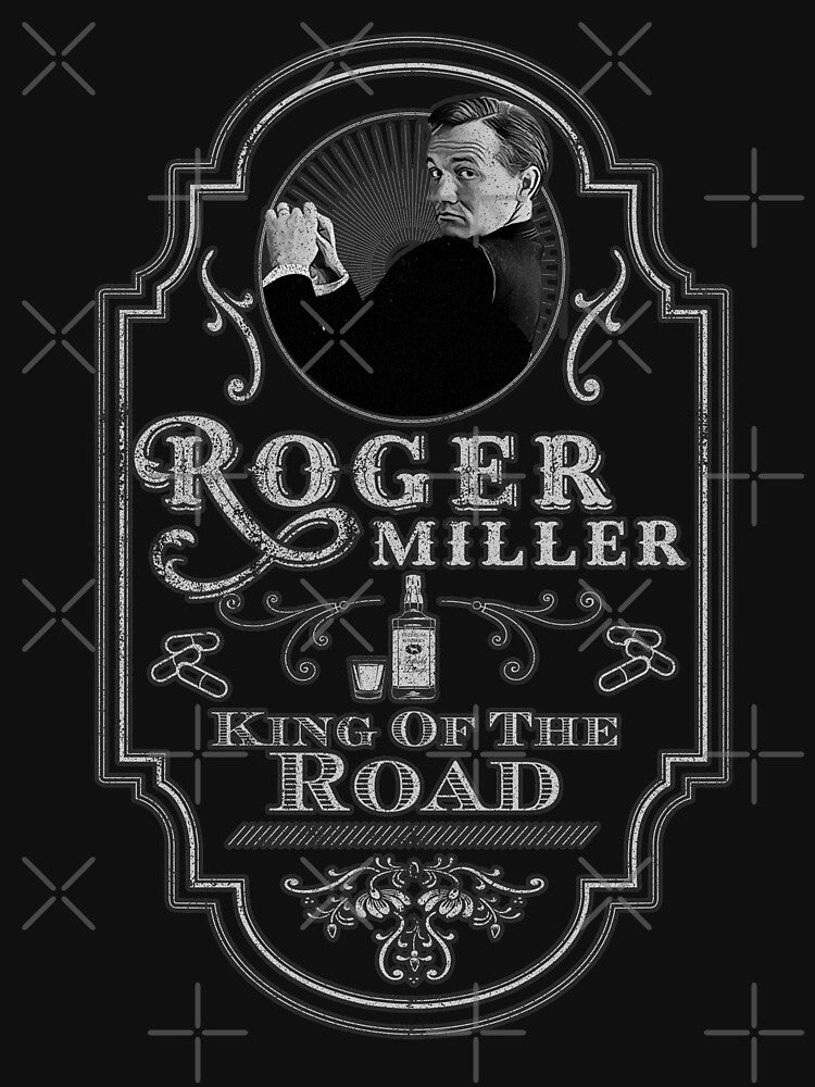 Roger Miller Tribute King Of The Road Shirt