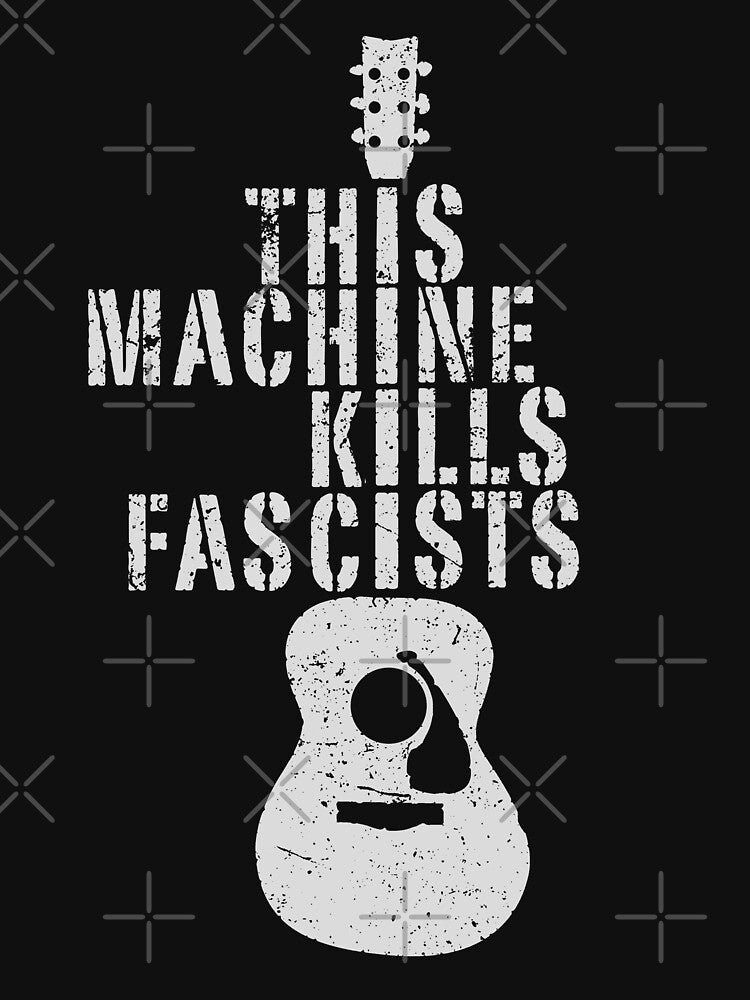 This Machine Kills Fascists Shirt