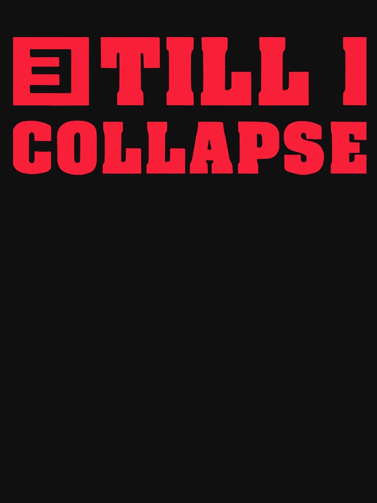Eminem Till I Collapse Shirt