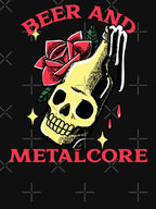 Beer And Metalcore - Heavy Metal Metalcore Design Shirt