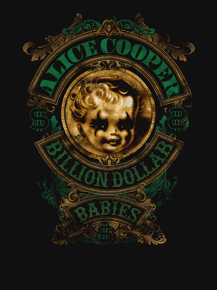 Billion Dollar Babies Shirt