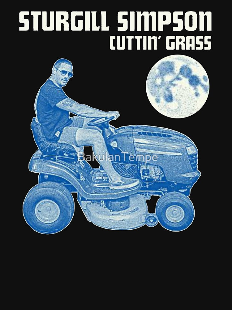 Cuttin Grass Sturgill Simpson Shirt