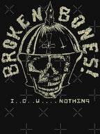 Broken Bones I O U Nothing 1984 Shirt