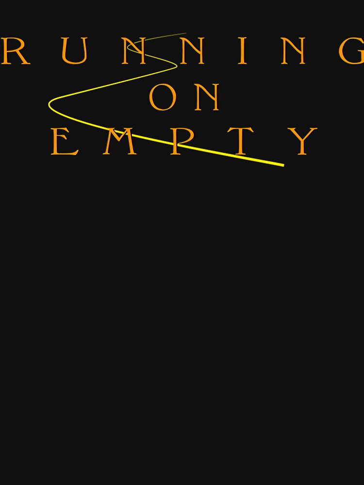 Running On Empty Jackson Browne Quote Shirt