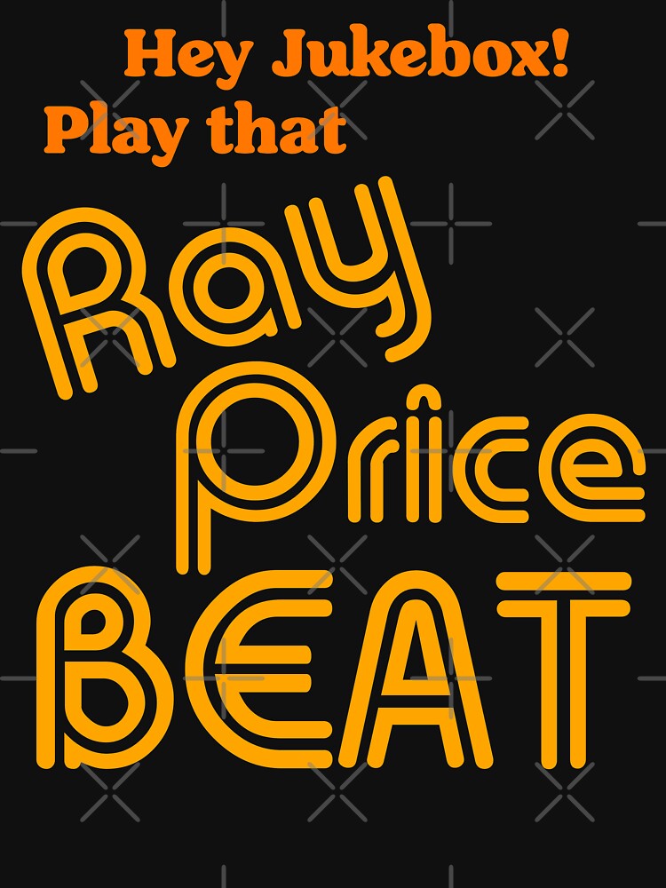 Hey Jukebox! Play That Ray Price Beat Shirt
