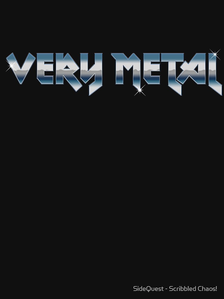 Very Metal Shirt